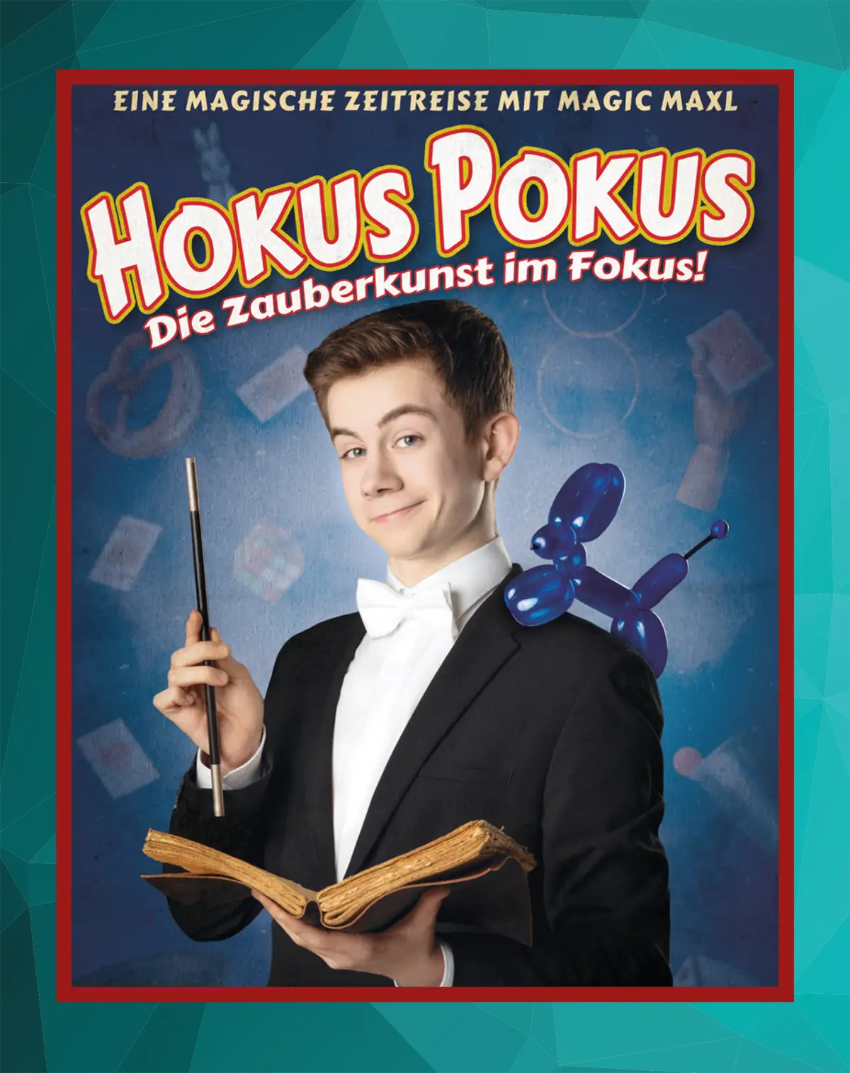 Eine magische Zeitreise mit Magic Maxl!