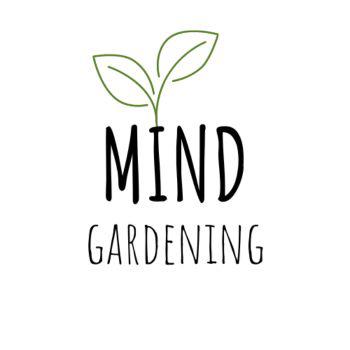 Mind Gardening - Stephanie Rudloff